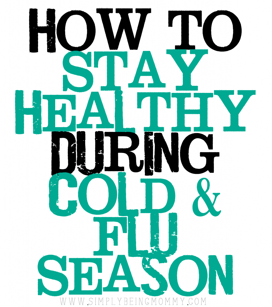 how to stay healthy during cold & flu season