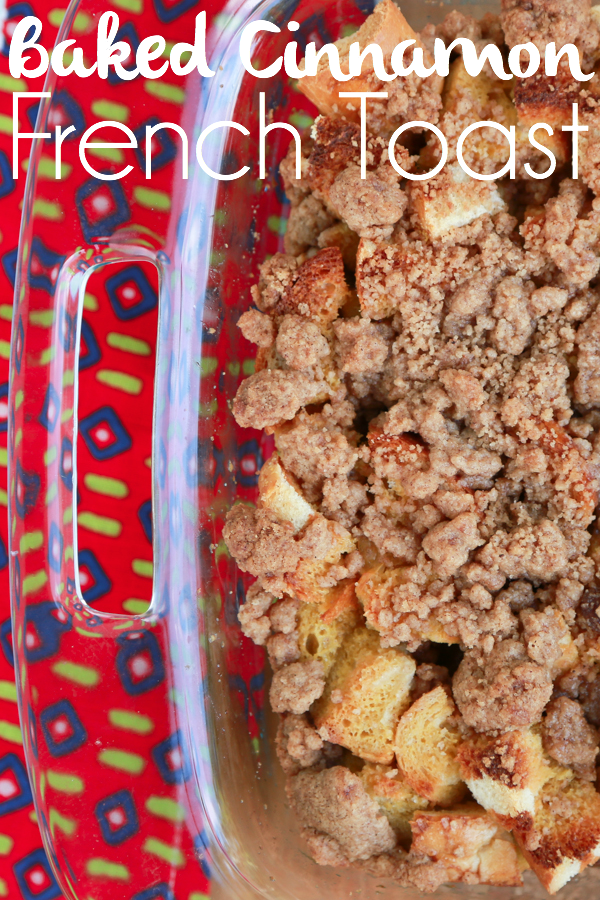 A super easy recipe for a delicious Baked Cinnamon French Toast Bake.