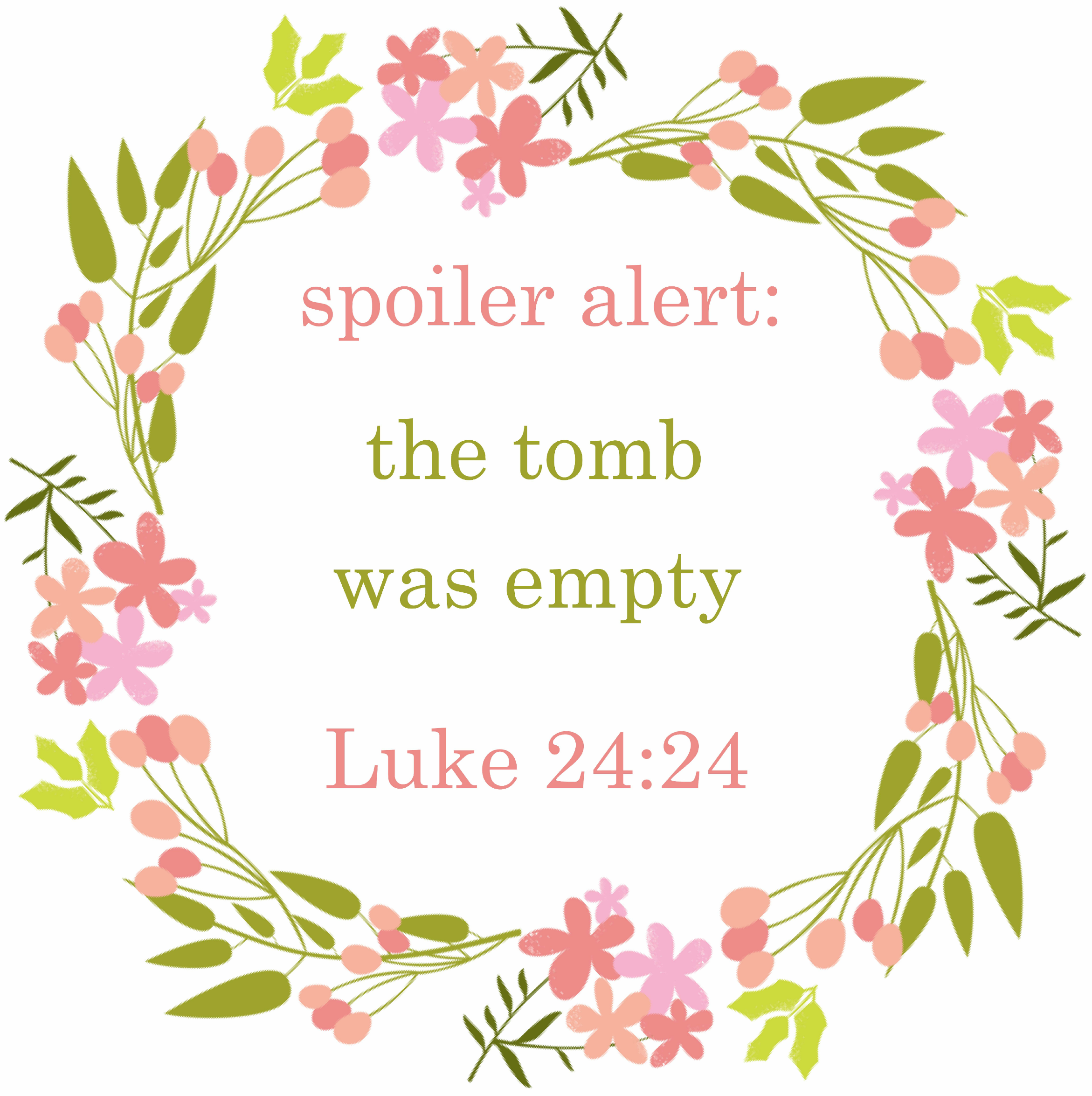 This Spoiler Alert The Tomb Was Empty printable makes the perfect Easter decor for your home.